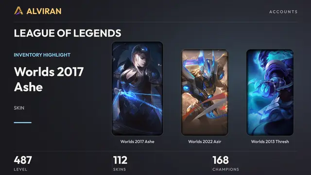 LEAGUE OF LEGENDS · Level 487 · Worlds 2017 Ashe, Worlds 2022 Azir, Worlds 2013 Thresh