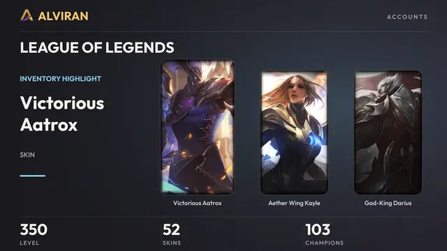 LEAGUE OF LEGENDS · Level 350 · Victorious Aatrox, Aether Wing Kayle, God-King Darius
