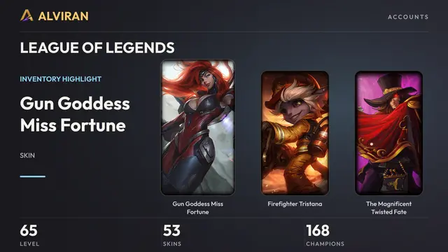 LEAGUE OF LEGENDS · Level 65 · Gun Goddess Miss Fortune, Firefighter Tristana, The Magnificent Twisted Fate
