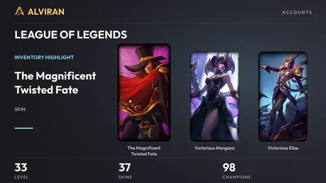 LEAGUE OF LEGENDS · Level 33 · The Magnificent Twisted Fate, Victorious Morgana, Victorious Elise