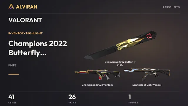 VALORANT · Level 41 · Champions 2022 Butterfly Knife · Melee, Champions 2022 Phantom, Sentinels of Light Vandal