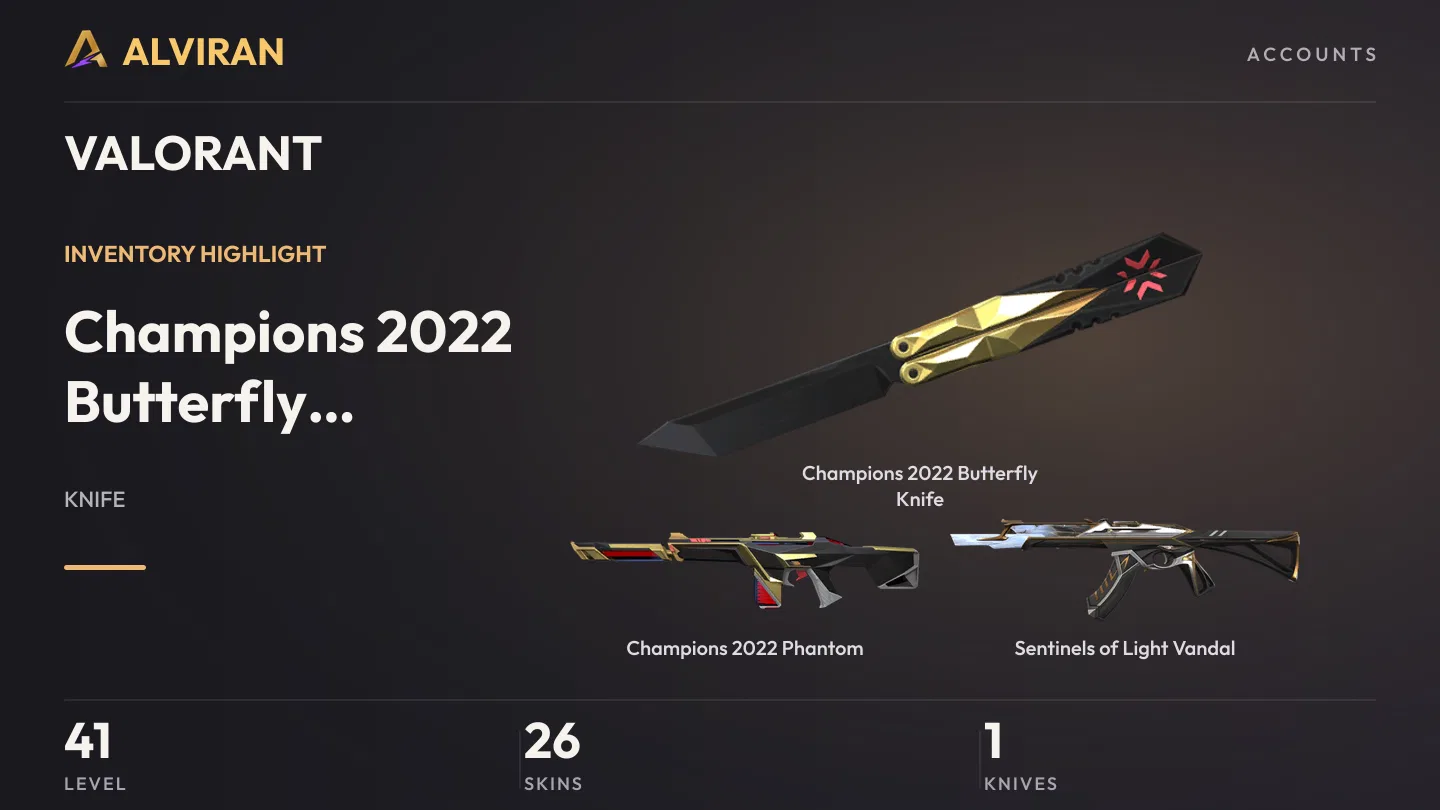 VALORANT · Level 41 · Champions 2022 Butterfly Knife · Melee, Champions 2022 Phantom, Sentinels of Light Vandal