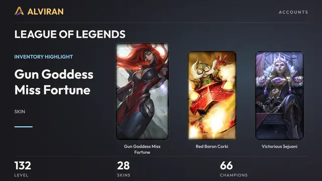 LEAGUE OF LEGENDS · Level 132 · Gun Goddess Miss Fortune, Red Baron Corki, Victorious Sejuani
