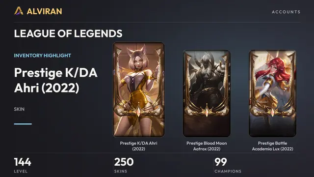 LEAGUE OF LEGENDS · Level 144 · Prestige K/DA Ahri (2022), Prestige Blood Moon Aatrox (2022), Prestige Battle Academia Lux (2022)