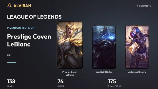LEAGUE OF LEGENDS · Level 138 · Prestige Coven LeBlanc, Worlds 2016 Zed, Victorious Orianna
