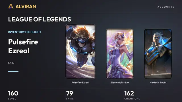 LEAGUE OF LEGENDS · Level 160 · Pulsefire Ezreal, Elementalist Lux, Hextech Swain